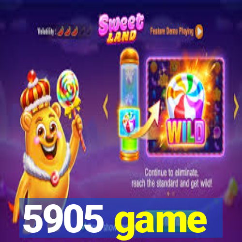 5905 game